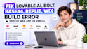 fix lovable ai, bolt, base44, replit, wix build error, deploy web app on vercel