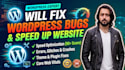 fix wordpress bugs errors and speed issues
