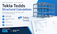 provide structural calculations using tekla tedds