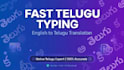 do fast telugu typing and translation work