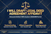 draft legal agreement, deed, affidavit and contract