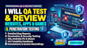 qa test review website or app for bugs with detailed feedback,penetration test