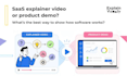 create saas explainer video, demo vid and software tutorial video