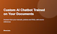 build a custom ai chatbot trained on your documents