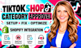 setup and optimize tiktok shop, fix tiktok shop category approval