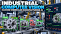 develop industrial computer vision and machine vision ai solutions