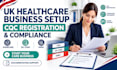 do UK healthcare setup , cqc registration, sic code, hrmc and compliance support