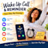 be alarm wake up call, reminder and personal assistant