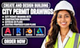 create building permit drawings and autocad 2d construction plans