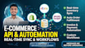 integrate ecommerce apis, automate workflows, and connect online stores
