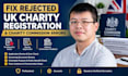 fix rejected UK charity registration and charity commission errors