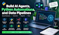 build ai agents, python automations, and data pipelines