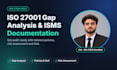 do iso 27001 gap analysis, isms documentation and security policies