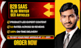 be your b2b saas blog writer for SEO articles