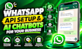 do whatsapp business API setup and build a whatsapp chatbot