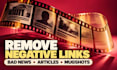 remove negative news articles delete negative links mugshots from google search
