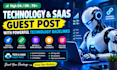 provide premium tech and saas guest post with tech backlinks