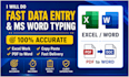 do fast data entry, excel work and ms word typing