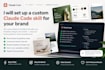 setup custom claude code skill for your brand