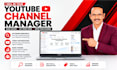 be your youtube SEO expert and channel manager
