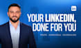 be your linkedin manager and content creator