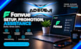 do fanvue setup, promotion, assistance