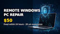 fix your slow windows PC remotely, remove viruses and speed it up