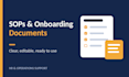 write your sops, onboarding packet and employee handbook