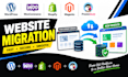 wordpress woocommerce shopify magento prestashop website migration and backup