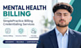 do mental health billing, simple practice billing and credentialing