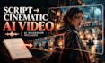 turn your script into a cinematic ai video with voiceover