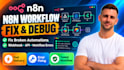 fix n8n workflow errors, debug webhooks and API n8n workflow fix