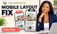 fix squarespace mobile layout, spacing, alignment, and responsive issues