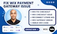 fix wix ecommerce checkout, payment and wix stores issues