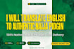 translate english to authentic nigerian pidgin