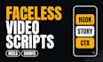 write a faceless video script for reels and shorts