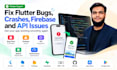 fix flutter bugs, crashes, firebase and API issues