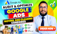 audit and optimize google ads campaigns for moving and cleaning companies