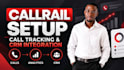 set up callrail call tracking and integrate it with your CRM