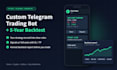 build a telegram trading bot with a 5 year backtest