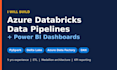 build power bi dashboards and azure databricks data pipelines