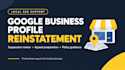 reinstate your suspended google business profile