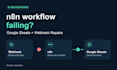 fix your n8n google sheets or webhook workflow error