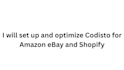 set up and optimize codisto for amazon ebay and shopify