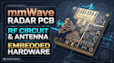 design mmware rader pcb, rf circuit, antenna and embedded hardware