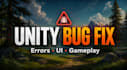 fix bugs, c sharp errors, and gameplay issues in your unity game