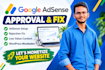 fix google adsense issues and help with website approval