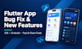 fix bugs and add features to your flutter app