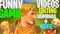 make you a funny entertaining fortnite gaming video
