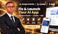 fix, finish, launch your google ai studio, lovable, bolt app